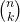 \binom{n}{k}