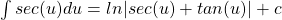 \int sec(u) du = ln|sec(u) + tan(u)| + c